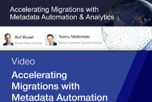Accelerating Migrations with Metadata Automation and Analytics