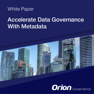 orion governance whitepaper accelerate data governance with metadata
