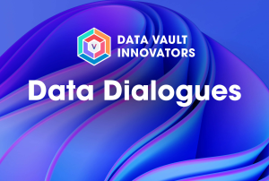 data vault innovators data dialogue podcast episode with Orion Governance