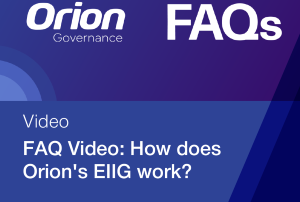 Orion Governance video series image: how does Orion's EIIG work