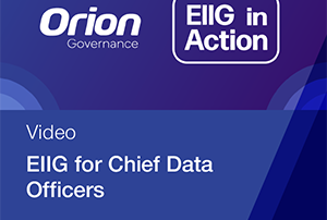 How-Chief-Data-Officers-use-Orion-Governance-EIIG-to-succeed-video
