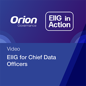 How-Chief-Data-Officers-use-Orion-Governance-EIIG-to-succeed-video