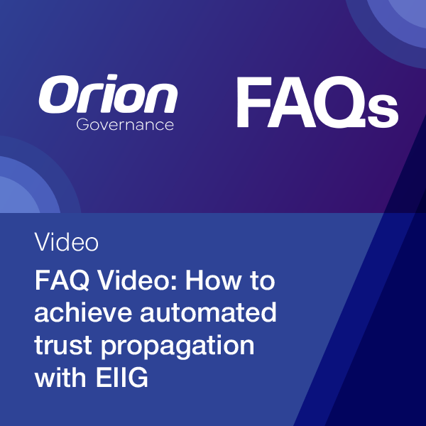 Orion Governance FAQ Achieve Automated Trust Propagation with EIIG Overview Image
